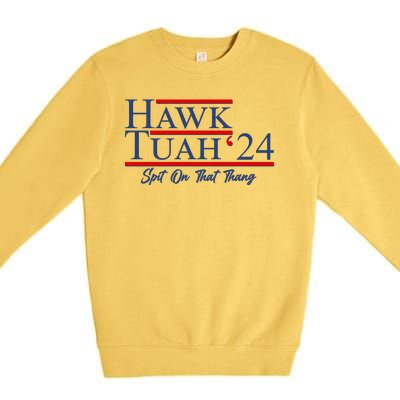 Vote Hawk Tuah 2024 Spit On That Thang Premium Crewneck Sweatshirt