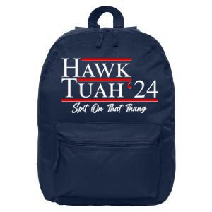 Vote Hawk Tuah 2024 Spit On That Thang 16 in Basic Backpack