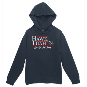 Vote Hawk Tuah 2024 Spit On That Thang Urban Pullover Hoodie