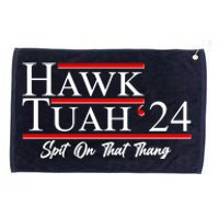 Vote Hawk Tuah 2024 Spit On That Thang Grommeted Golf Towel