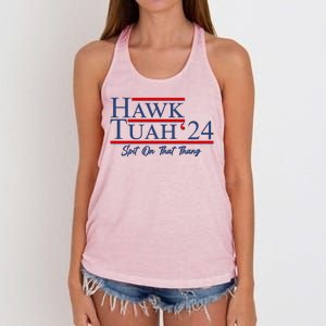 Vote Hawk Tuah 2024 Spit On That Thang Women's Knotted Racerback Tank