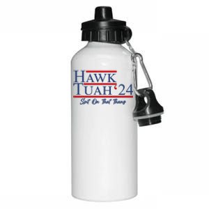 Vote Hawk Tuah 2024 Spit On That Thang Aluminum Water Bottle