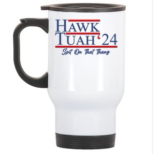 Vote Hawk Tuah 2024 Spit On That Thang Stainless Steel Travel Mug