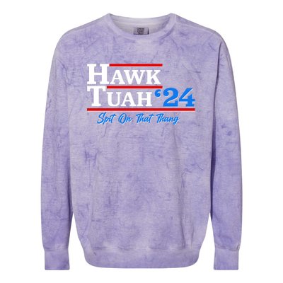 Vote Hawk Tuah 2024 Spit On That Thang Colorblast Crewneck Sweatshirt