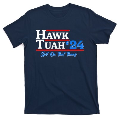 Vote Hawk Tuah 2024 Spit On That Thang T-Shirt