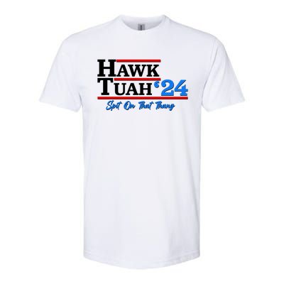 Vote Hawk Tuah 2024 Spit On That Thang Softstyle CVC T-Shirt