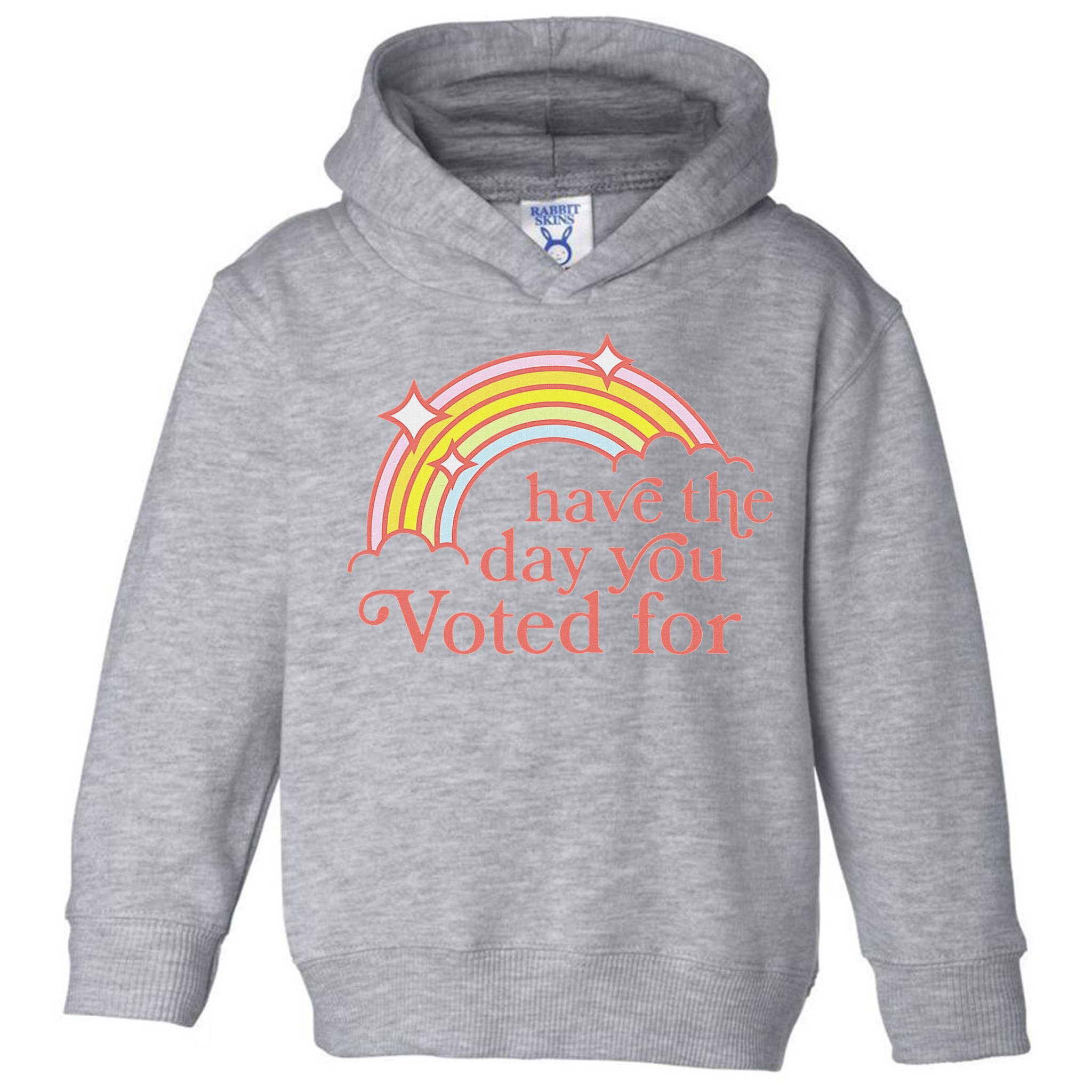 Vintage Have The Day You Voted For Retro Rainbow Toddler Hoodie