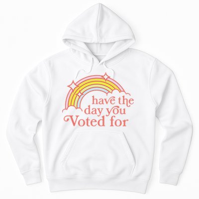 Vintage Have The Day You Voted For Retro Rainbow Hoodie