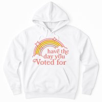 Vintage Have The Day You Voted For Retro Rainbow Hoodie