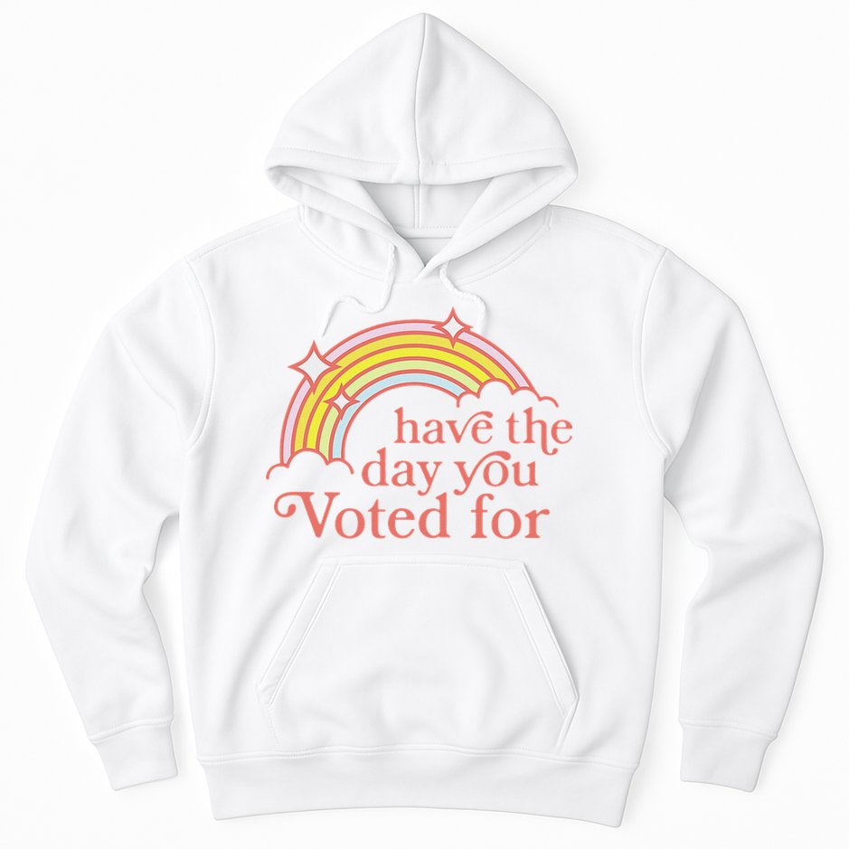 Vintage Have The Day You Voted For Retro Rainbow Hoodie