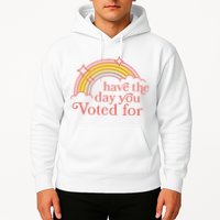 Vintage Have The Day You Voted For Retro Rainbow Hoodie
