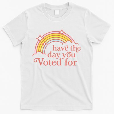 Vintage Have The Day You Voted For Retro Rainbow T-Shirt