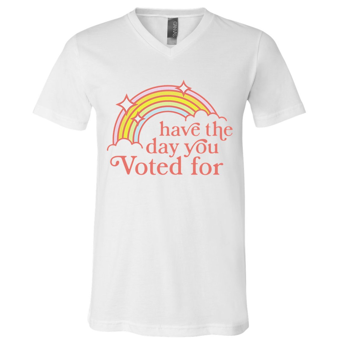 Vintage Have The Day You Voted For Retro Rainbow V-Neck T-Shirt
