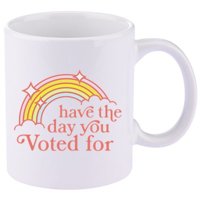 Vintage Have The Day You Voted For Retro Rainbow 11oz C Handle Ceramic Mug