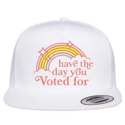 Vintage Have The Day You Voted For Retro Rainbow Flat Bill Trucker Hat