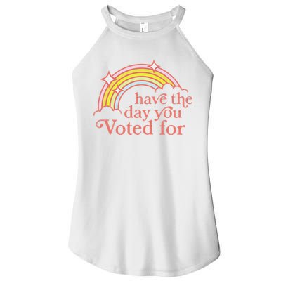 Vintage Have The Day You Voted For Retro Rainbow Women's Perfect Tri Rocker Tank