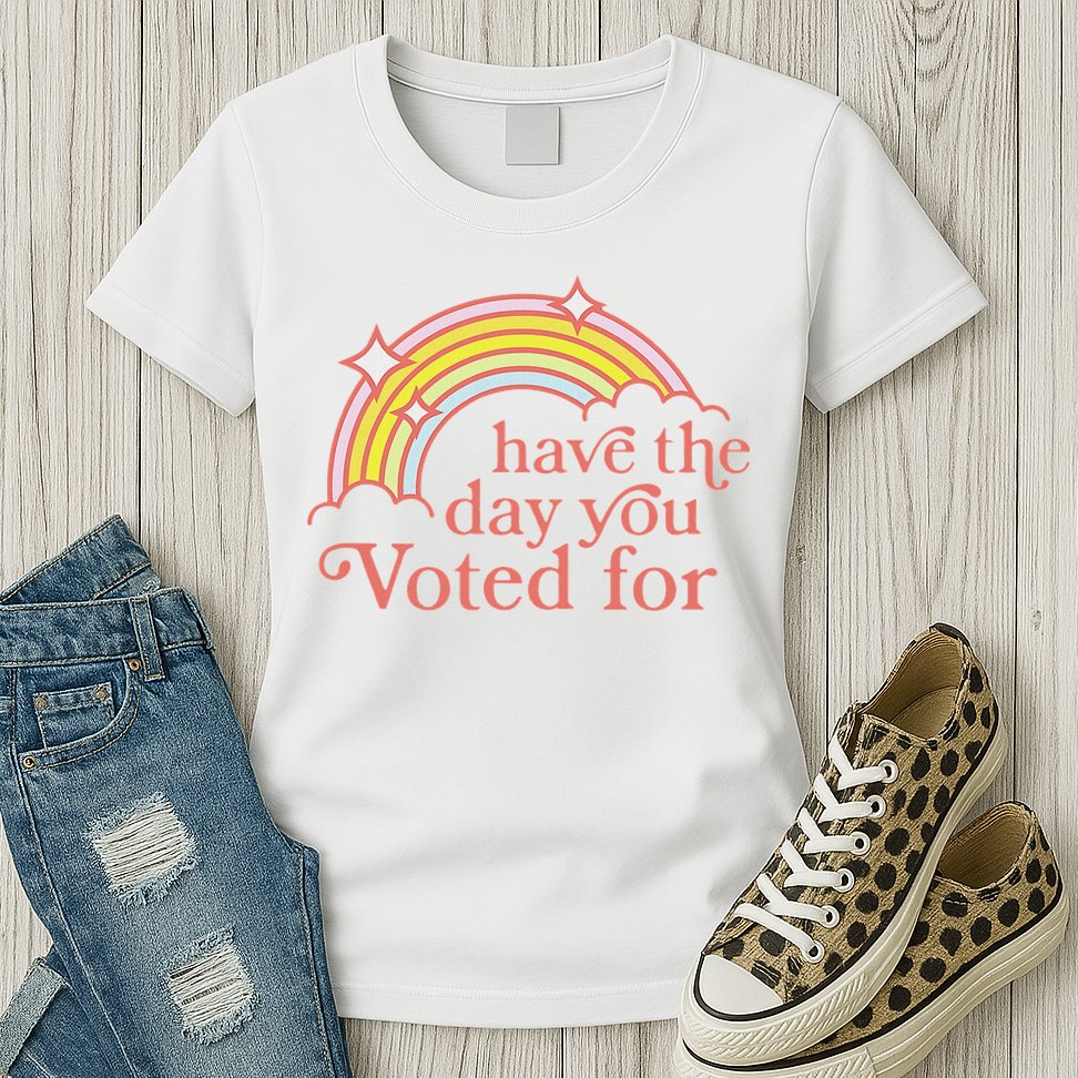 Vintage Have The Day You Voted For Retro Rainbow Womens T-Shirt