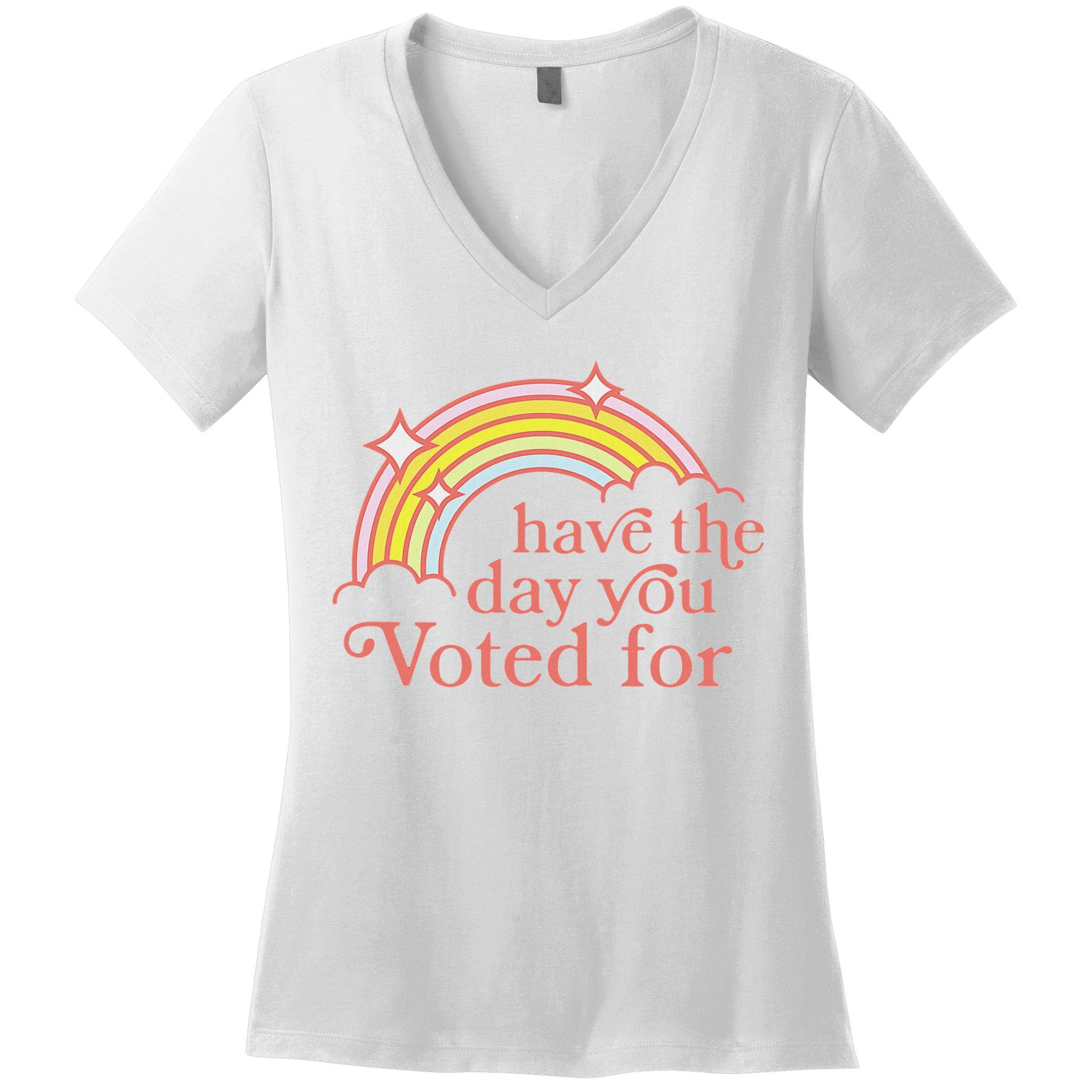 Vintage Have The Day You Voted For Retro Rainbow Women's V-Neck T-Shirt