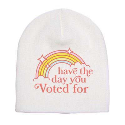 Vintage Have The Day You Voted For Retro Rainbow Short Acrylic Beanie