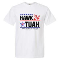 Vintage Hawk Tauh 24 Spit On That Thang Sarcastic Parody Garment-Dyed Heavyweight T-Shirt