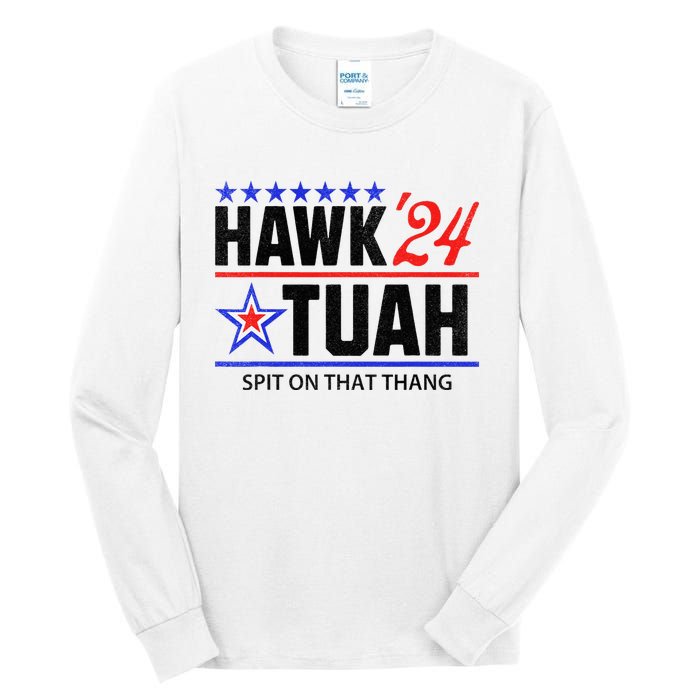 Vintage Hawk Tauh 24 Spit On That Thang Sarcastic Parody Tall Long Sleeve T-Shirt