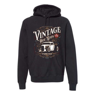 Vintage Hotrods Usa Forever Classic Car Nostalgia Design Premium Hoodie