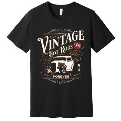 Vintage Hotrods Usa Forever Classic Car Nostalgia Design Premium T-Shirt