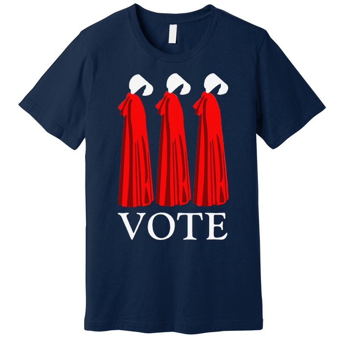 Vote Handmaids Vote 2024 Feminist Funny Premium T-Shirt