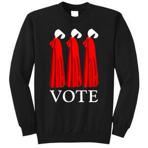 Vote Handmaids Vote 2024 Feminist Gift Sweatshirt