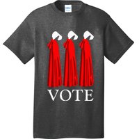 Vote Handmaids Vote 2024 Feminist Funny T-Shirt