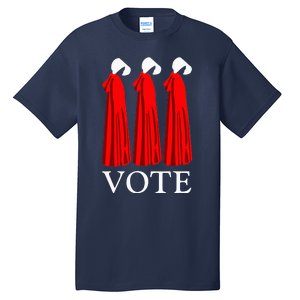 Vote Handmaids Vote 2024 Feminist Funny Tall T-Shirt