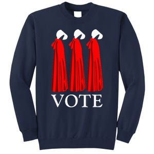 Vote Handmaids Vote 2024 Feminist Funny Tall Sweatshirt