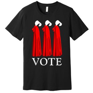 Vote Handmaids Vote 2024 Feminist Premium T-Shirt