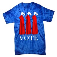 Vote Handmaids Vote 2024 Feminist Tie-Dye T-Shirt