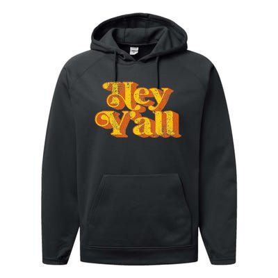 Vintage Hey YAll Funny Country Southern Slang Performance Fleece Hoodie