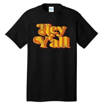 Vintage Hey YAll Funny Country Southern Slang Tall T-Shirt