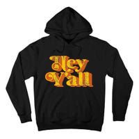 Vintage Hey YAll Funny Country Southern Slang Tall Hoodie