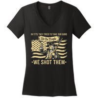 Vintage In 1775 They Tried To Take Our Guns We Shot Them Women's V-Neck T-Shirt