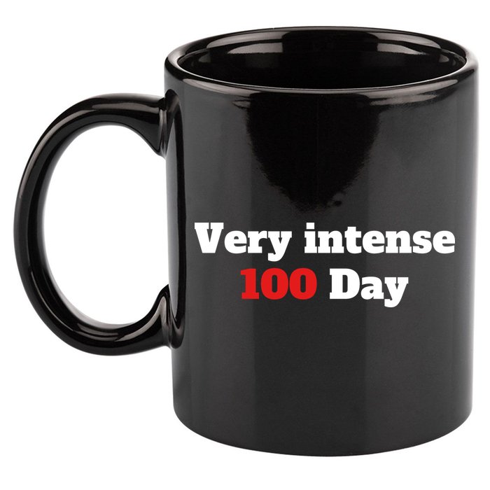 Very Intense 100 Days 11oz C Handle Ceramic Mug