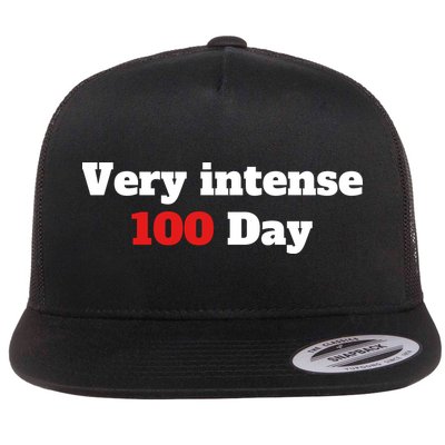 Very Intense 100 Days Flat Bill Trucker Hat