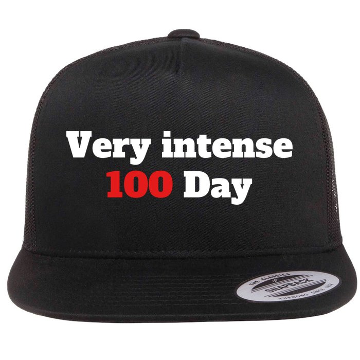 Very Intense 100 Days Flat Bill Trucker Hat