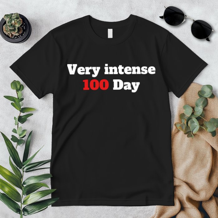 Very Intense 100 Days Premium T-Shirt