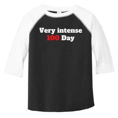 Very Intense 100 Days Toddler Fine Jersey T-Shirt
