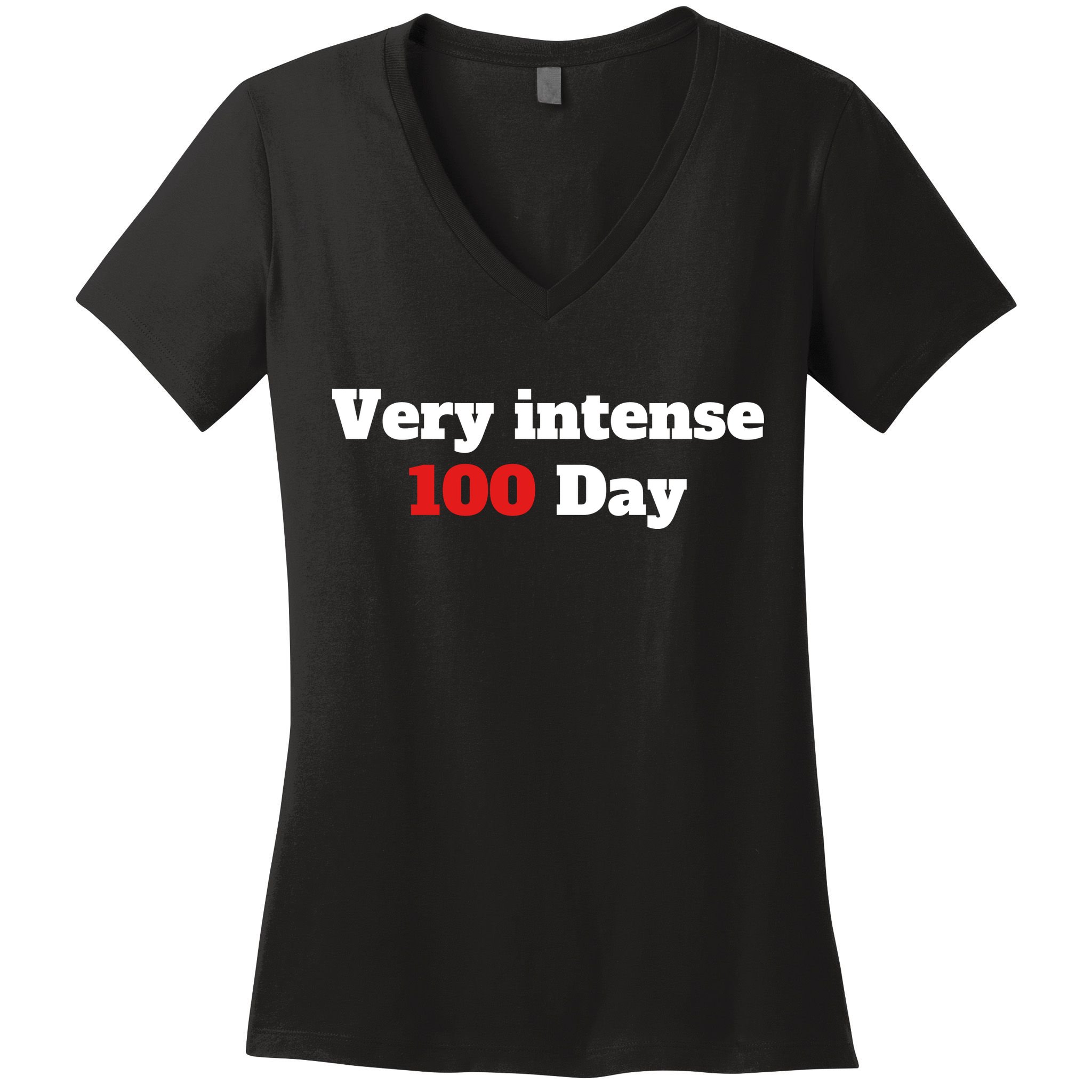 Very Intense 100 Days Women's V-Neck T-Shirt
