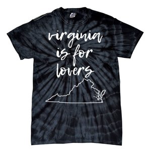 Virginia Is 4 Lovers Outdooors VA For Nature Virginians Gift Tie-Dye T-Shirt