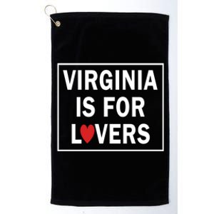 Virginia Is 4 Lovers Outdooors VA For Nature Virginians Gift Platinum Collection Golf Towel