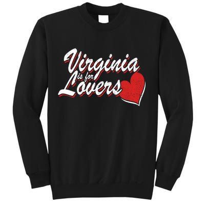 Virginia Is 4 Lovers Outdooors VA For Home Virginians Sweatshirt