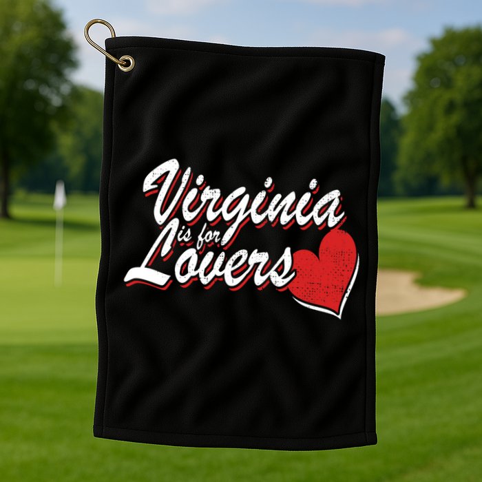 Virginia Is 4 Lovers Outdooors VA For Home Virginians Golf Towel