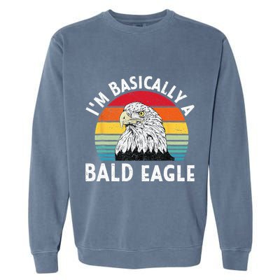 Vintage I Am Basically A Bald Eagle Funny Bald Head America Garment-Dyed Sweatshirt