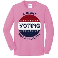 Voting Is A Right Not A Privilege Funny Quote Kids Long Sleeve Shirt